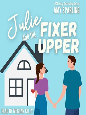 cover image of Julie and the Fixer Upper